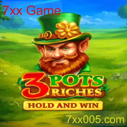 3potsRiches